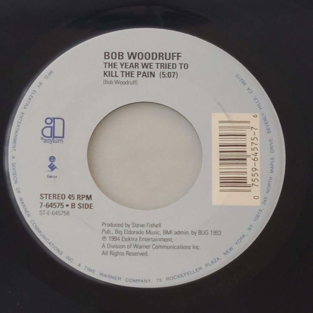 Bob Woodruff – Hard Liquor Cold Women Warm Beer 45 RPM 7" Vinyl  1994 Asylum - Picture 3 of 5